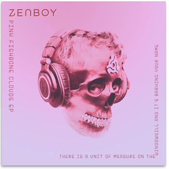 Zenboy - Pink Fishbone Clouds EP Cover